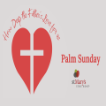 Sunday 13 April - 10.30am Palm Sunday service.mp3